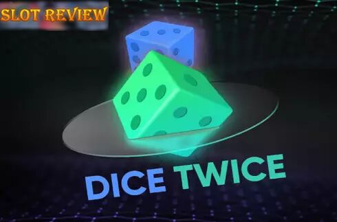 Dice Twice slot